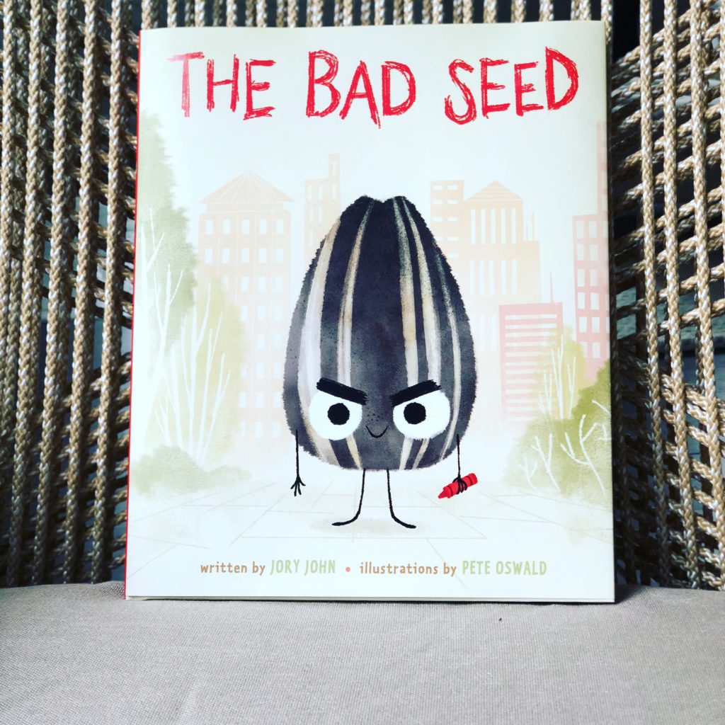 The book the Bad Seed by Jory John.